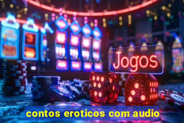 contos eroticos com audio